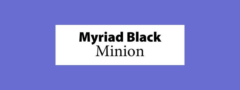 Сдвояване на шрифтове: Безброй черно и Minion