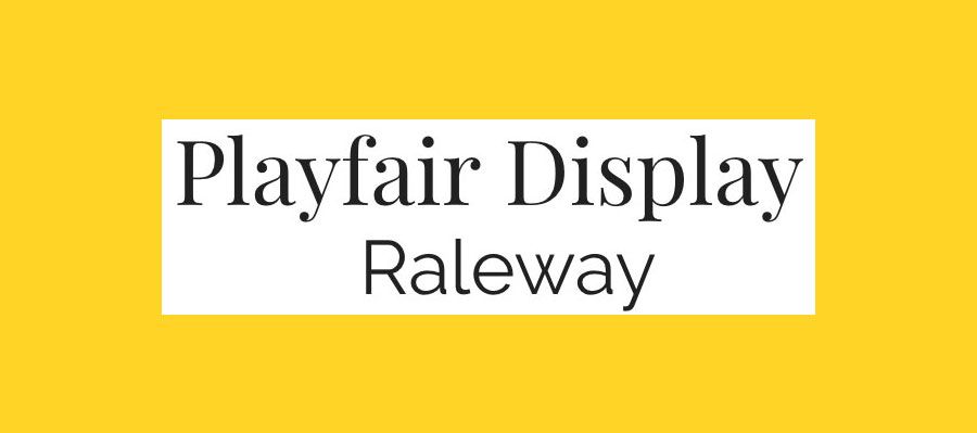 Appariements de polices: Playfair Display et Raleway