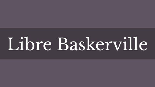 Най-добрите безплатни шрифтове: Пример за Libre Baskerville