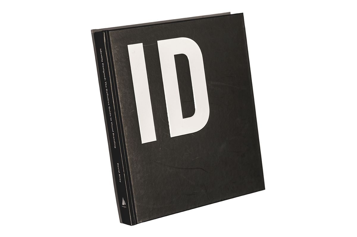 книги за брандиране: Идентичност Проектиран: Окончателното ръководство за визуално брандиране