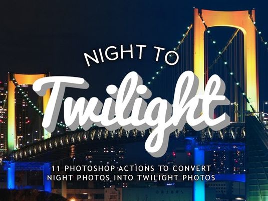 Acciones gratuitas de Photoshop: De la noche al crepúsculo